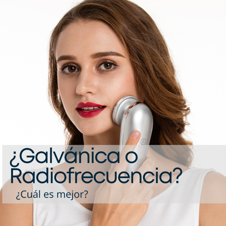 Galvánica o Radiofrecuencia  ¿Cuál es mejor?